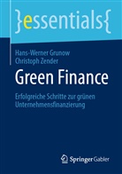 Hans-Werne Grunow, Hans-Werner Grunow, Christoph Zender - Green Finance