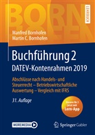 Manfre Bornhofen, Manfred Bornhofen, Martin C Bornhofen, Martin C. Bornhofen - Buchführung 2 DATEV-Kontenrahmen 2019