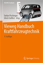 Stefa Pischinger, Stefan Pischinger, Seiffert, Seiffert, Ulrich Seiffert - Vieweg Handbuch Kraftfahrzeugtechnik