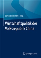 Barbar Darimont, Barbara Darimont - Wirtschaftspolitik der Volksrepublik China