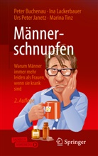 Pete Buchenau, Peter Buchenau, Urs Peter Janetz, In Lackerbauer, Ina Lackerbauer, Marina Tinz... - Männerschnupfen; .