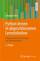 Sebastian Dörn - Python lernen in abgeschlossenen Lerneinheiten