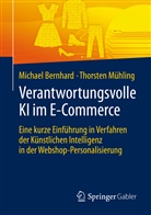 Michae Bernhard, Michael Bernhard, Thorsten Mühling, Mühling Thorsten - Verantwortungsvolle KI im E-Commerce