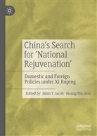 Hoang The Anh, Anh Hoang, Anh Hoang, The Anh Hoang, Jabin T. Jacob, Jabi T Jacob... - China's Search for 'National Rejuvenation'