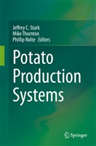 Phillip Nolte, Jeffrey Stark, Jeffrey C. Stark, Mik Thornton, Mike Thornton - Potato Production Systems
