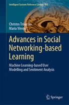 Christo Troussas, Christos Troussas, Maria Virvou - Advances in Social Networking-based Learning