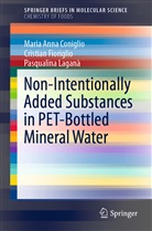 Maria Ann Coniglio, Maria Anna Coniglio, Cristia Fioriglio, Cristian Fioriglio, P Laganà, Pasqualina Laganà - Non-Intentionally Added Substances in PET-Bottled Mineral Water