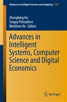 Matthew He, Zhengbing Hu, Serge Petoukhov, Sergey Petoukhov - Advances in Intelligent Systems, Computer Science and Digital Economics