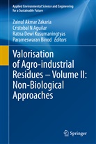 Cristobal N Aguilar, Parameswaran Binod, Ra Dewi Kusumaningtyas et al, Ratna Dewi Kusumaningtyas, Cristoba N Aguilar, Cristobal N Aguilar... - Valorisation of Agro-industrial Residues - Volume II: Non-Biological Approaches