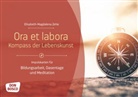 Elisabeth-Magdalena Zehe - Ora et labora - Kompass der Lebenskunst