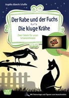 Angelika Albrecht-Schaffer - Der Rabe und der Fuchs. Die kluge Krähe., m. 1 Beilage
