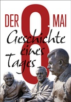 Alexander Rahr, Alexande Rahr, Alexander Rahr, Sergijenko, Sergijenko, Wladimir Sergijenko - Der 8. Mai