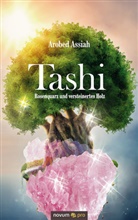 Arobed Assiah, Arobed Assiah - Tashi