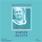 Maria Montessori, Hemma Michel - Kinderrechte, 1 Audio-CD (Hörbuch)