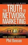 Phil Benson, Benson Phil - The Truth in Network Marketing