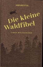 Linda Wolfsgruber - Die kleine Waldfibel