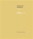 Hartwi Schneider, Hartwig Schneider, Uwe Schröder - Identität der Architektur Bd. III: Funktion - Positionen zur Bedeutung der Funktion in der Architektur. Bd.3