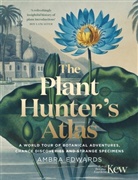 Ambra Edwards, Edwards Ambra - The Plant-Hunter's Atlas