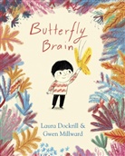 Laura Dockrill, Gwen Millward, Millward Gwen - Butterfly Brain