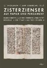 Eef Overgaauw, Schladebach, Tilman Schladebach - Zisterzienser auf Papier und Pergament