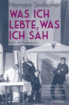 Hermann Sinsheimer, Erik Giersberg, Gabriele Giersberg, Gabriele und Dr. Erik Giersberg, Gabriele und Erik Giersberg, und Dr Erik Giersberg... - Was ich lebte, was ich sah