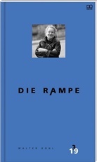 Die Rampe - Porträtausgabe Walter Kohl 3/2019