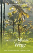 Christiane Pappenscheller-Simon - Lichtdurchflutete Wege