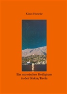Klaus Huneke - Ein minoisches Heiligtum