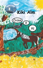Kiki Alm - Ördek it At