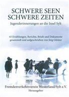 E V, Fremdenverkehrsverein Westerland / Sylt e.V., Fremdenverkehrsverein Westerland Sylt e. V., Fremdenverkehrsverei Westerland - Schwere Seen - Schwere Zeiten