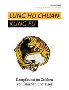 Werner Slezak - Lung Hu Chuan Kung Fu