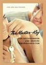 Yod Udo Kolitscher - The Master-Key für Beziehungen und andere Abhängigkeiten