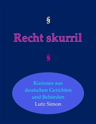 Lutz Simon - Recht-skurril