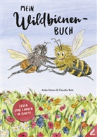 Anke Simon, Claudia Botz - Mein Wildbienen-Buch