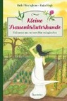 Ruth Pfennighaus, Pfennighaus  Ruth, Katja Hogh - Kleine Frauenkräuterkunde