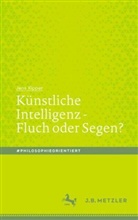 Jens Kipper - Künstliche Intelligenz - Fluch oder Segen?; .