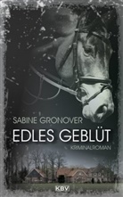 Sabine Gronover - Edles Geblüt