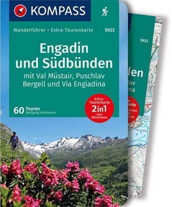 Wolfgang Heitzmann - KOMPASS Wanderführer Engadin und Südbünden, 60 Touren - mit Extra-Tourenkarte, GPX-Daten zum Download