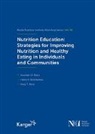 Blac, Maureen M. Black, Delichatsio, Helen K. Delichatsios, Hele K Delichatsios, Story... - Nutrition Education: Strategies for Improving Nutrition and Healthy Eating in Individuals and Communities