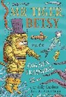 Sally Gardner, Gardner Sally, Nick Maland - Mr Tiger, Betsy and the Golden Seahorse