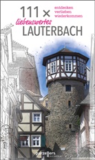 Stadtmarketin Lauterbach e V, Stadtmarketing Lauterbach e V, Stadtmarketing Lauterbach e. V., Stadtmarketing Lauterbach e.V. - 111 x liebenswertes Lauterbach