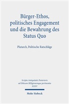 Fran Daubner, Frank Daubner, Ver Hofmann, Vera Hofmann, Tobias Thum, Gusta Adolf Lehmann... - Bürger-Ethos, politisches Engagement und die Bewahrung des Status Quo