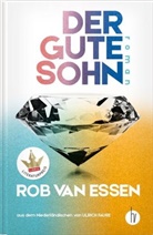 Rob van Essen, Rob van Essen - Der gute Sohn