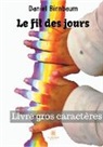 Daniel Birnbaum - Le fil des jours - Gros caractères