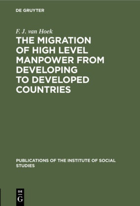 F. J. van Hoek - The migration of high level manpower from developing to developed countries