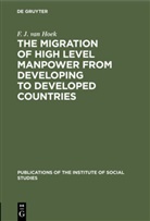 F. J. van Hoek - The migration of high level manpower from developing to developed countries