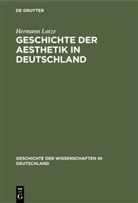 Hermann Lotze - Geschichte der Aesthetik in Deutschland
