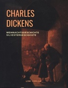 Charles Dickens - Eine Weihnachtsgeschichte und eine Silvestergeschichte