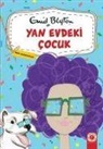 Enid Blyton - Yan Evdeki Cocuk