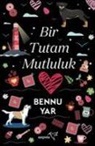 Bennur Yar - Bir Tutam Mutluluk